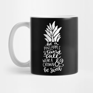 Pineapple Quote Be a Pineapple Mug